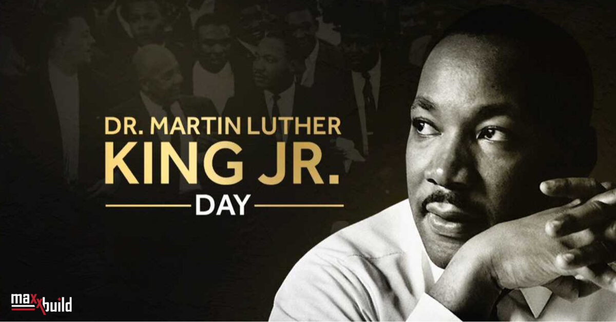 we-honor-the-legacy-of-dr-martin-luther-king-jr-maxxbuild